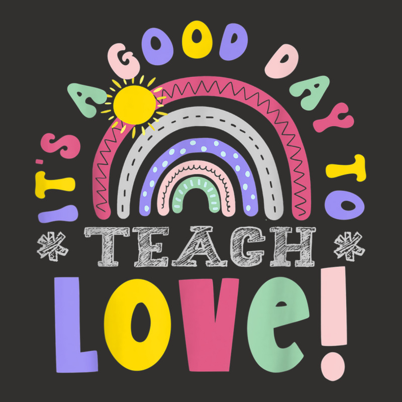 It's A Good Day To Teach Love Funny Teacher Champion Hoodie | Artistshot