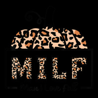 Milf Man I Love Fall Funny Woman Autumn Seasons Lover Adjustable Cap | Artistshot