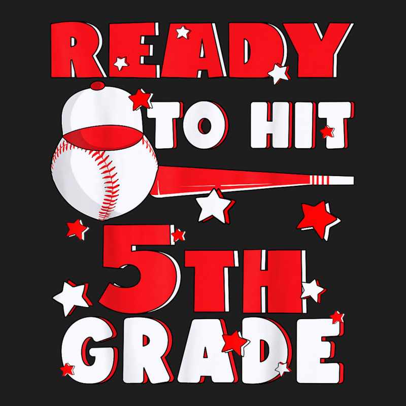 Ready To Hit 5th Grade Baseball Teacher Kids Back To School Classic T-shirt | Artistshot