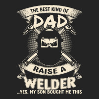 Welder Dad Fathers Day Proud Welder Dad T  Shirt The Best Kind Of Dad 3/4 Sleeve Shirt | Artistshot