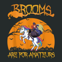 Brooms Are For Amateurs Halloween Witch Riding Unicorn Women's Triblend Scoop T-shirt | Artistshot