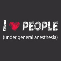 I Love People Under General Anesthesia Funny T Shirt Vintage Hoodie And Short Set | Artistshot