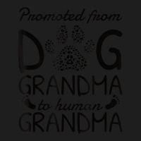 Baby Announcement Promoted From Dog Grandma To Human Grandma Classic T-shirt | Artistshot