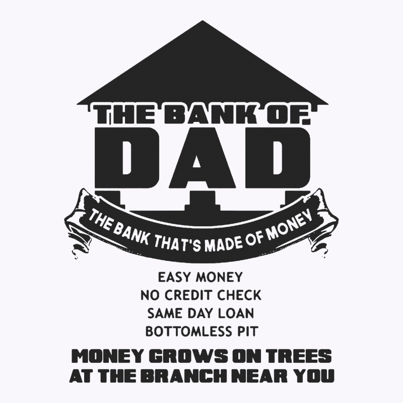 The Bank Of Dad Tank Top by Ande Ande Lumut | Artistshot