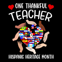 One Thankful Teacher Hispanic Heritage Month Countries Flags V-neck Tee | Artistshot