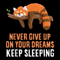 Red Panda Never Gives Up Your Dreams Keep Sleeping Men's Long Sleeve Pajama Set | Artistshot