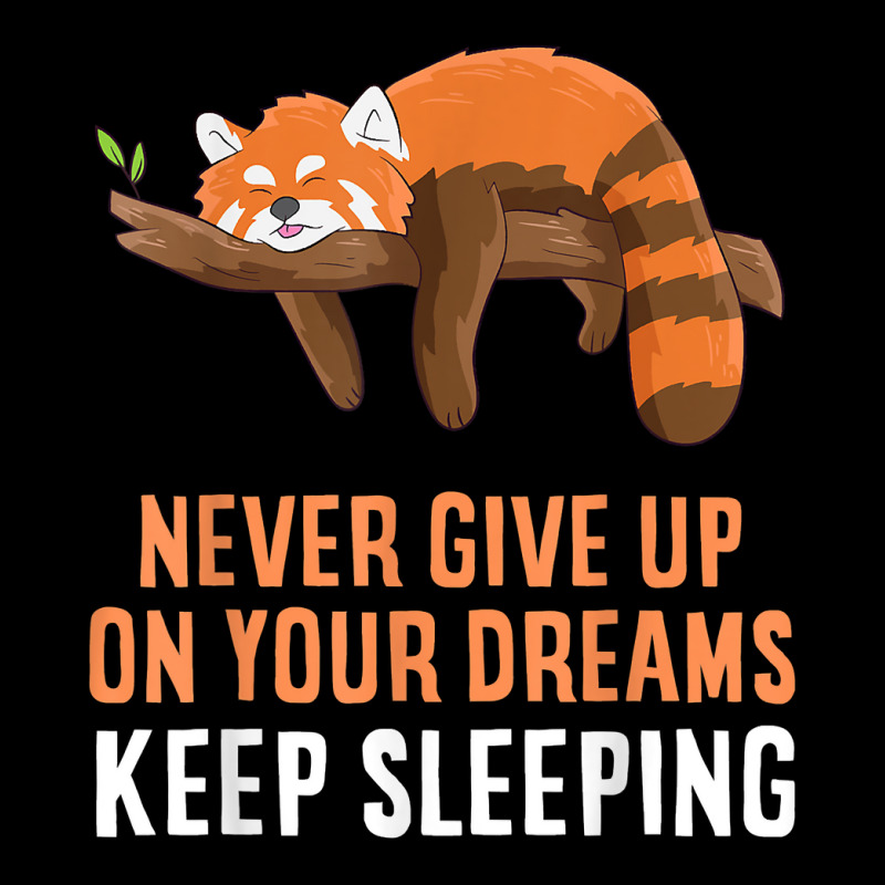 Red Panda Never Gives Up Your Dreams Keep Sleeping Men's Long Sleeve Pajama Set | Artistshot