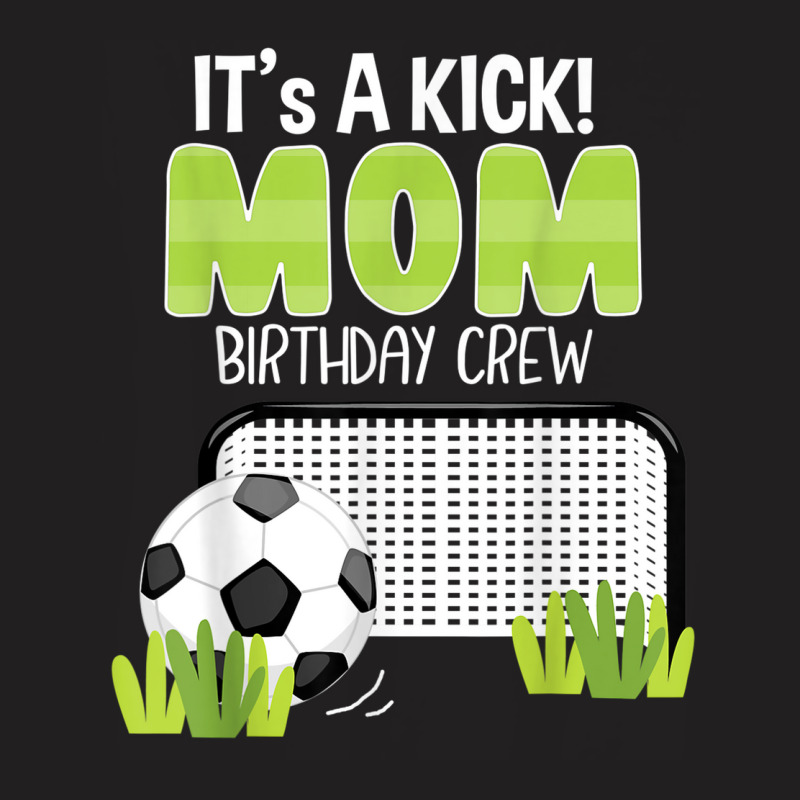 Soccer Mom Birthday Crew Soccer Bday Party Family Matching T-shirt | Artistshot