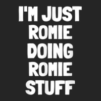 I'm Just Romie Doing Romie Stuff Unisex Hoodie | Artistshot