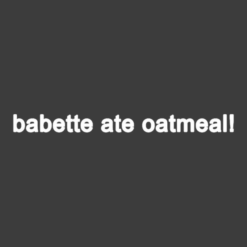 Babette Ate Oatmeal Funny Tv Show Quote (black) Men's Polo Shirt | Artistshot