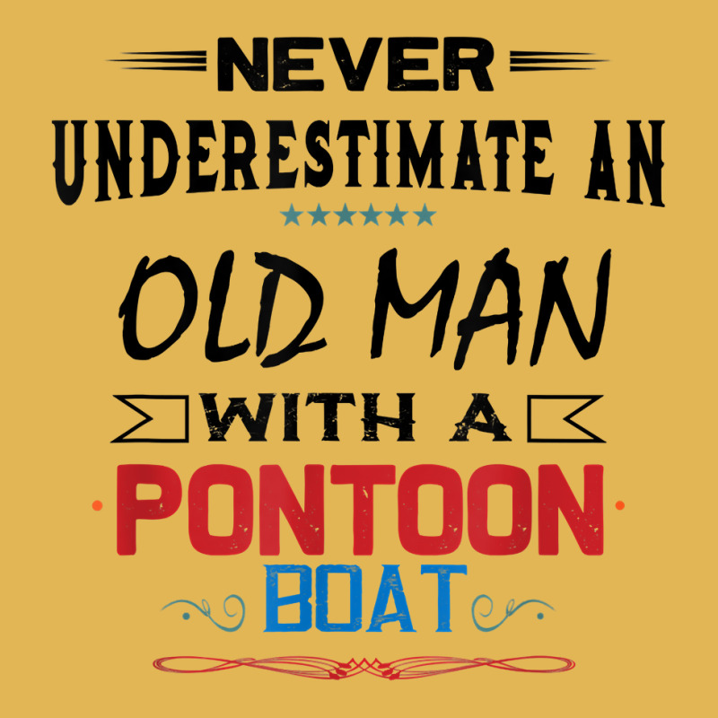 Never Underestimate An Old Man With A Pontoon Boat Funny T Shirt Vintage Hoodie And Short Set | Artistshot