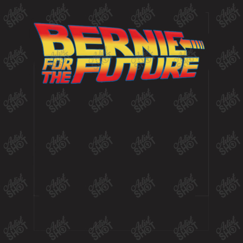 Bernie For The Future T-shirt | Artistshot