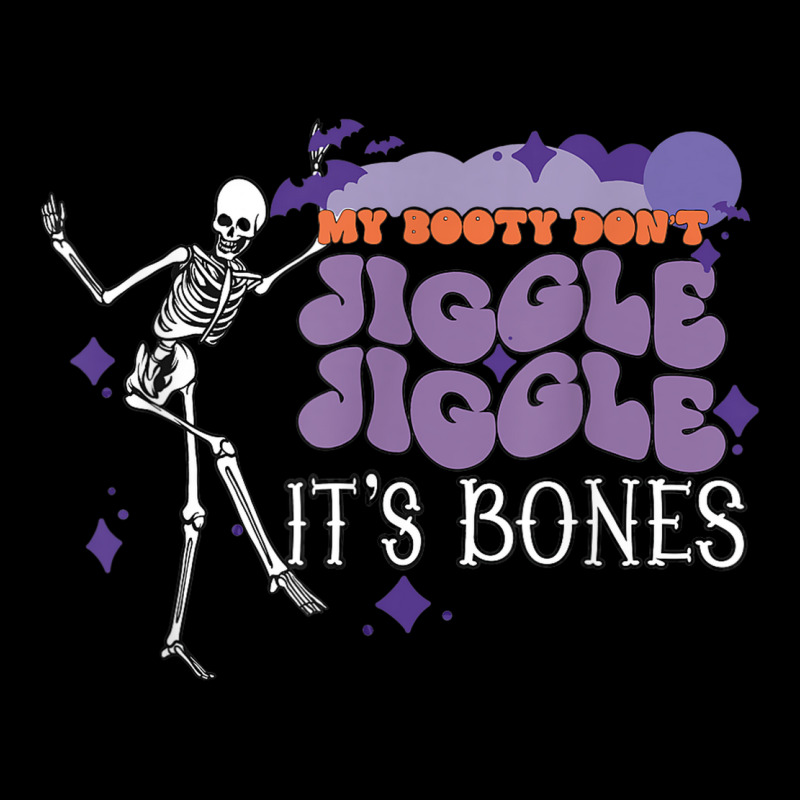 My Booty Don't Jiggle It's Bones Spooky Season Halloween Baby Tee by Color | Artistshot