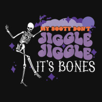 My Booty Don't Jiggle It's Bones Spooky Season Halloween Baby Beanies | Artistshot