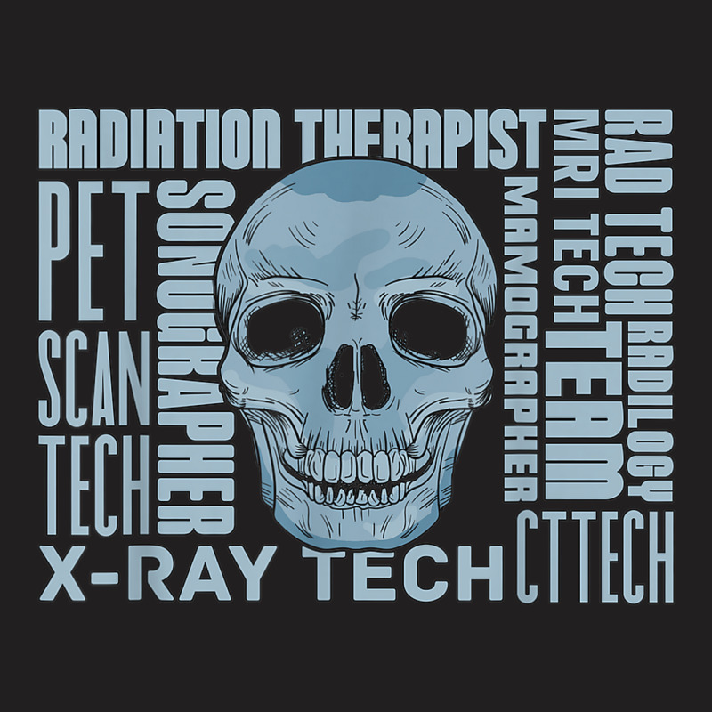 X Ray Tech Skull Skulls Technologist Radiology Technician T-Shirt by Bewitch | Artistshot