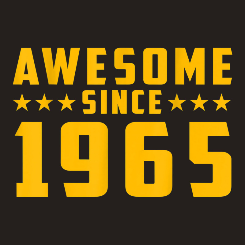 Awesome Since 1965 Birthday Tank Top | Artistshot