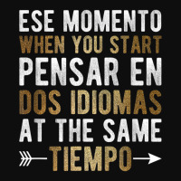 Ese Momento When You Start Pensar En Dos Idiomas Crop Top | Artistshot