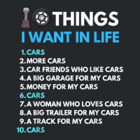 10 Things I Want In My Life Cars More Cars Funny Car Guy Crewneck Sweatshirt | Artistshot