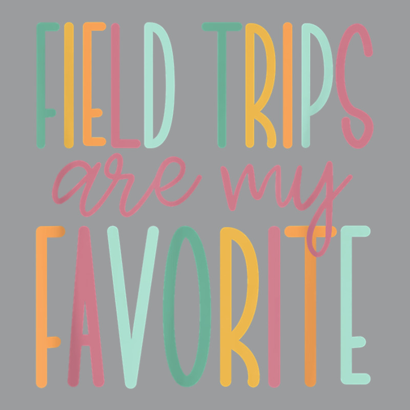 Field Trips Are My Favorite, School Field Trip Classic T-shirt | Artistshot