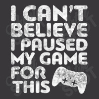 I Can't Believe I Paused My Game For This Ladies Curvy T-shirt | Artistshot