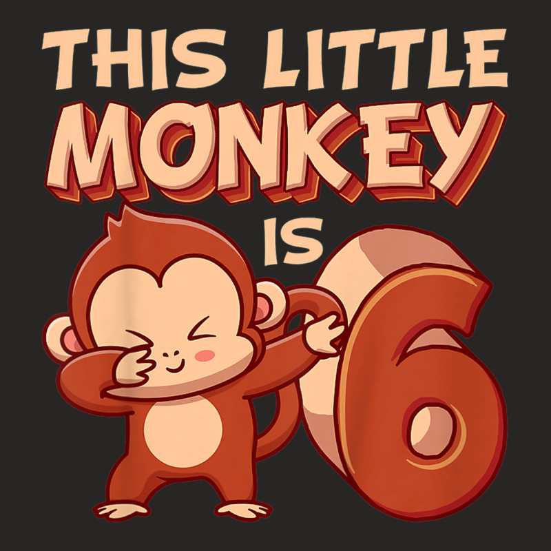 Kids This Little Monkey Is 6 Monkey Ape Animale 6th Birthday Ladies Fitted T-Shirt by Color | Artistshot