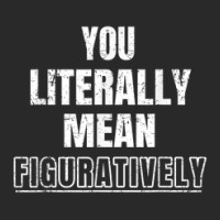 You Literally Mean Figuratively Grammar Toddler T-shirt | Artistshot