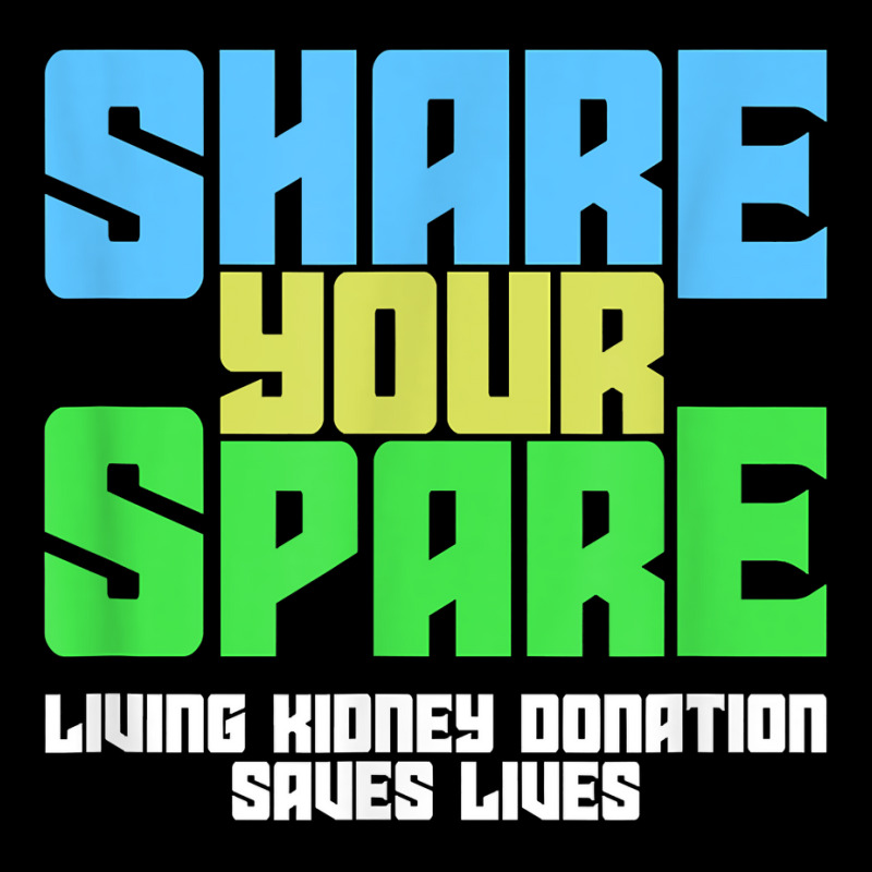 Share Your Spare A Living Kidney Donation And Living Donor T Shirt Men's 3/4 Sleeve Pajama Set by qubujasaelae | Artistshot