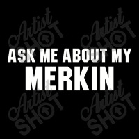 Ask Me About My Merkin Adjustable Cap | Artistshot