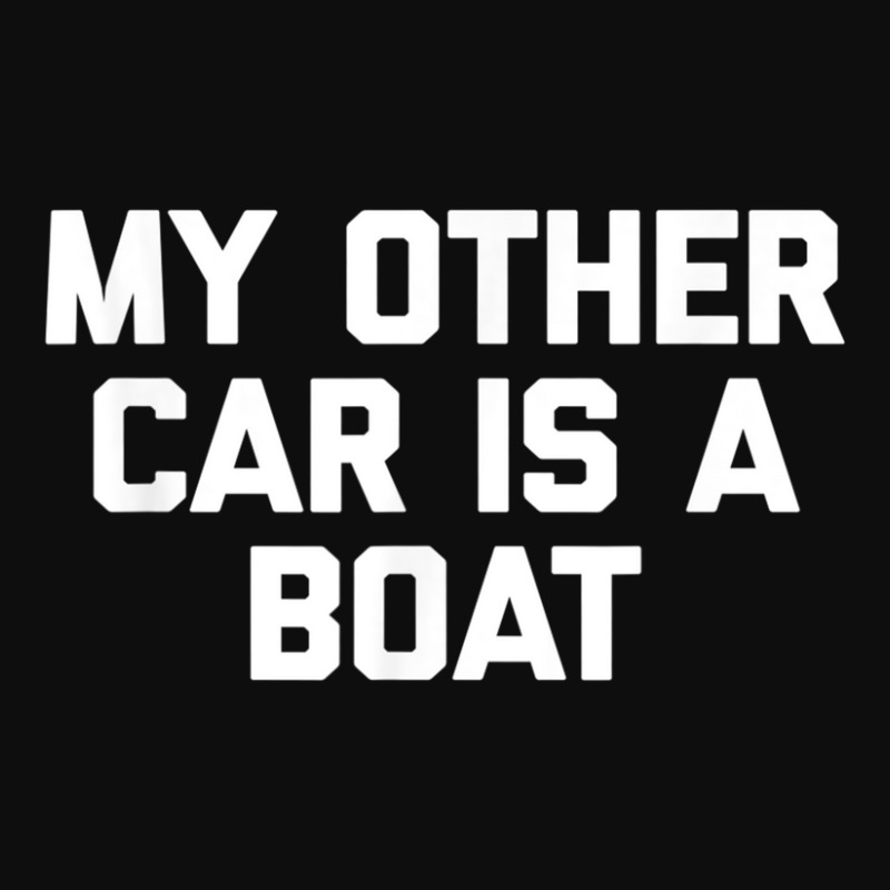 Funny Boat Shirt My Other Car Is A Boat   Funny Boat Owner Crop Top by nusudimazo | Artistshot