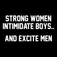 Strong Women Intimidate Boys And Excite Men T Shirt Youth Jogger | Artistshot