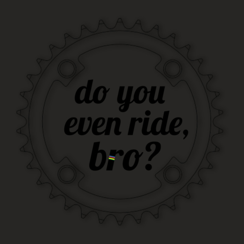 Do You Even Ride, Bro Ladies Fitted T-Shirt by cm-arts | Artistshot