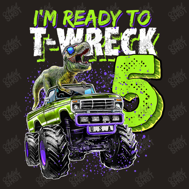 Ready To T-wreck 5 Dinosaur Monster Truck 5th Birthday Boys Tank Top | Artistshot