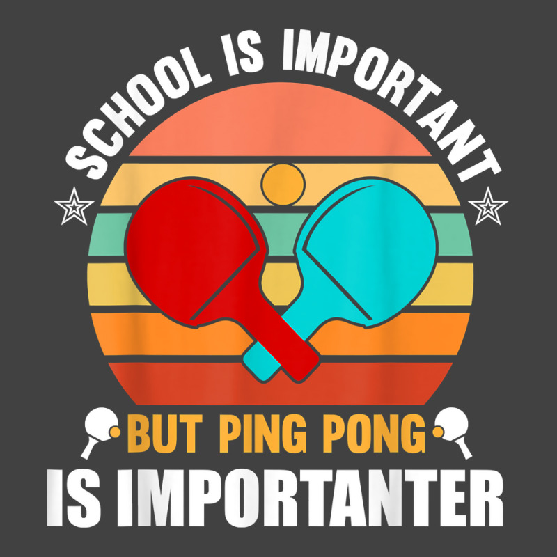 School Is Important But Ping Pong Is Importante, Ping Pong T Shirt Vintage T-Shirt by cm-arts | Artistshot