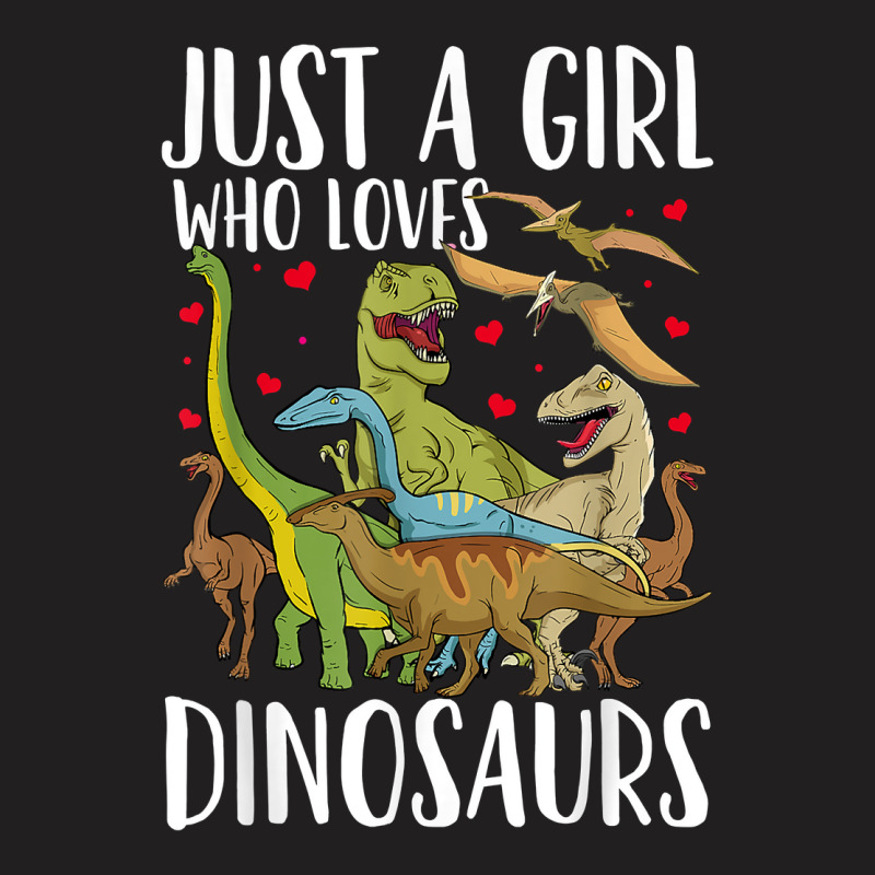 Dinosaur Just A Girl Who Loves Dinosaurs Brachiosaurus T Shirt T-shirt | Artistshot