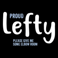 Proud Lefty Give Me Some Elbow Room Left Handed Gift T Shirt Adjustable Cap | Artistshot