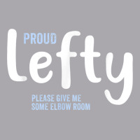 Proud Lefty Give Me Some Elbow Room Left Handed Gift T Shirt Youth 3/4 Sleeve | Artistshot