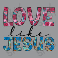 Love Like Jesus Crewneck Sweatshirt | Artistshot