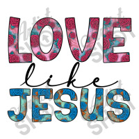 Love Like Jesus Zipper Hoodie | Artistshot