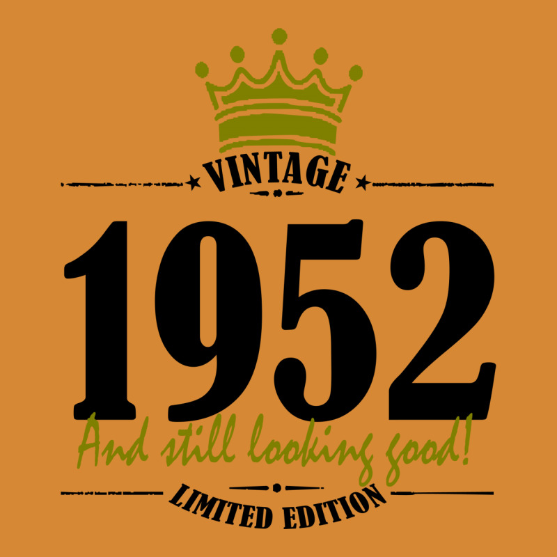 Vintage 1952 And Still Looking Good Metal Print Vertical | Artistshot