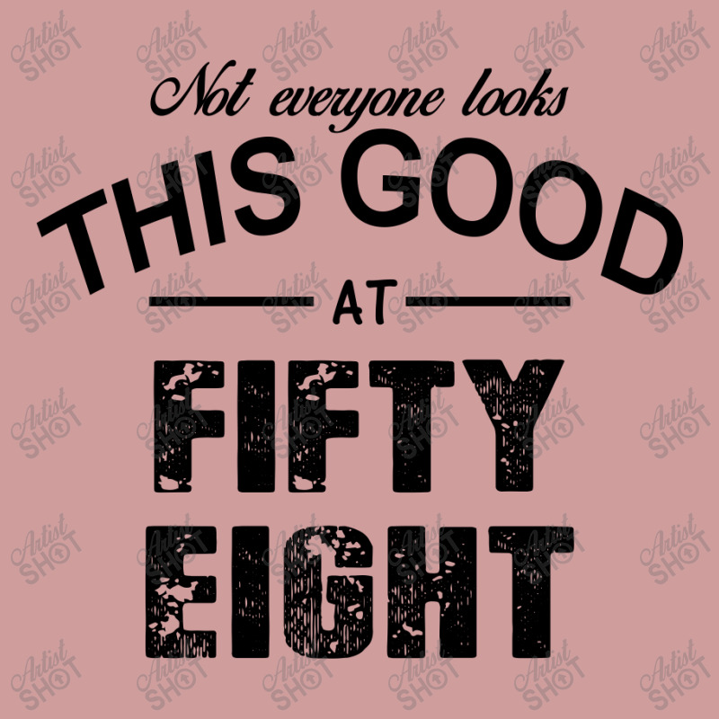 Not Everyone Looks This Good At Fifty Eight Metal Print Square | Artistshot