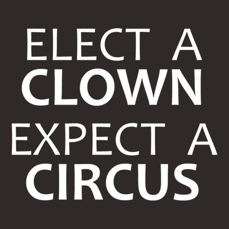 Democrat _amp_ Republican Gifts - Elect A Clown Expect A Circus Funny  Racerback Tank by cm-arts | Artistshot