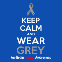 Keep Calm And Wear Grey (for Brain Cancer Awareness) Metal Print Square | Artistshot