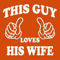 This Guy Loves His Wife Metal Print Vertical | Artistshot