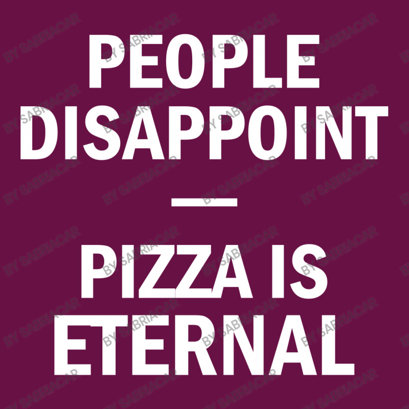 People Disappoint Pizza Is Eternal Metal Print Square by SabriAcar | Artistshot