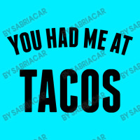 You Had Me At Tacos Metal Print Vertical | Artistshot