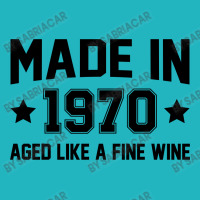 Made In 1970 Aged Like A Fine Wine Metal Print Vertical | Artistshot