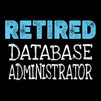 Retired Database Administrator Gifts Funny Retirement Adjustable Cap | Artistshot