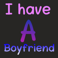 I Have A Boyfriend Ladies Fitted T-shirt | Artistshot