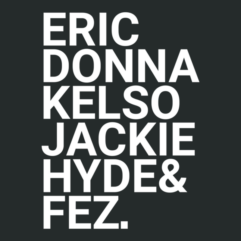 Eric Donna Kelso Jackie Hyde _amp_ Fez Women's Triblend Scoop T-shirt by cm-arts | Artistshot