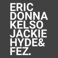 Eric Donna Kelso Jackie Hyde _amp_ Fez Vintage T-shirt | Artistshot